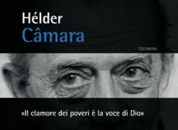 Hélder Câmara - La clameur des pauvres est la voix de Dieu