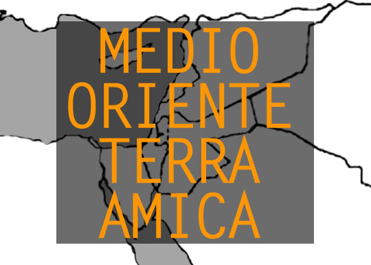 MEDIO ORIENTE ''TERRA AMICA''